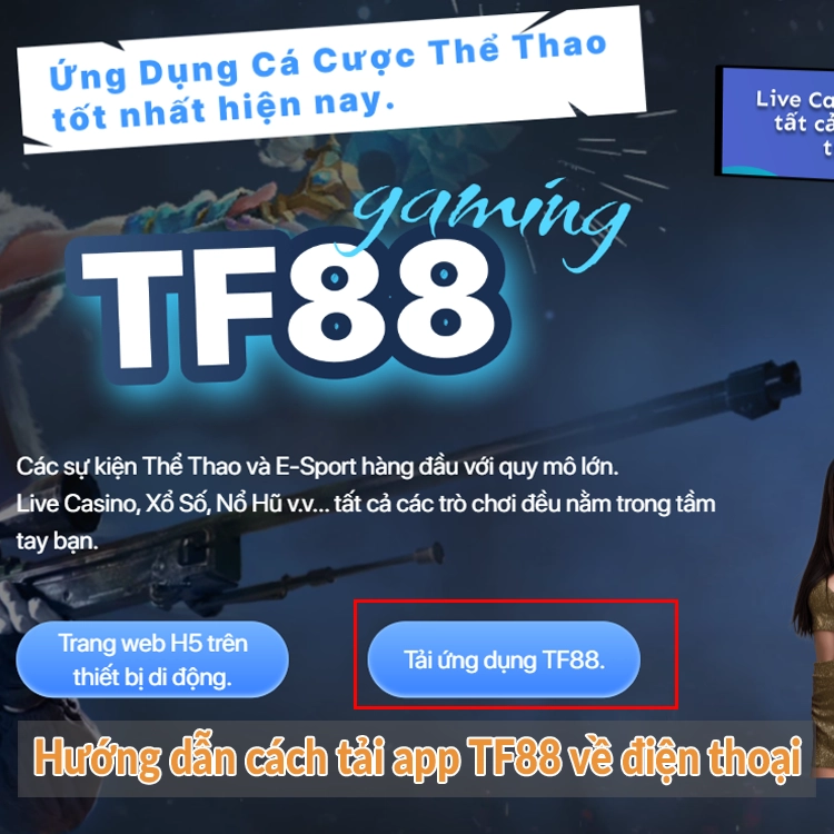 Hướng dẫn cách tải app TF88 về điện thoại Hướng dẫn cách tải app TF88 về điện thoại
